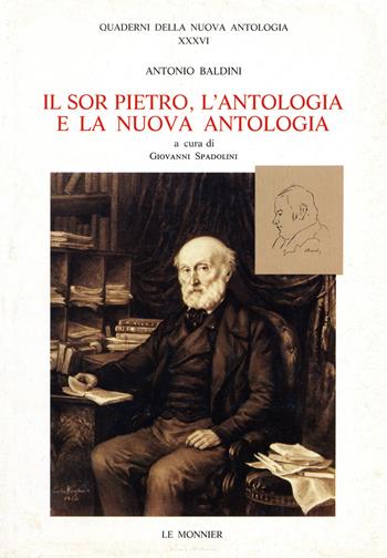 Il sor Pietro, l'Antologia e la Nuova Antologia - Antonio Baldini - Libro Mondadori Education 1988, Quaderni Nuova antologia | Libraccio.it