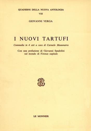 I nuovi tartufi. Commedia in 4 atti - Giovanni Verga - Libro Mondadori Education 1980, Quaderni Nuova antologia | Libraccio.it