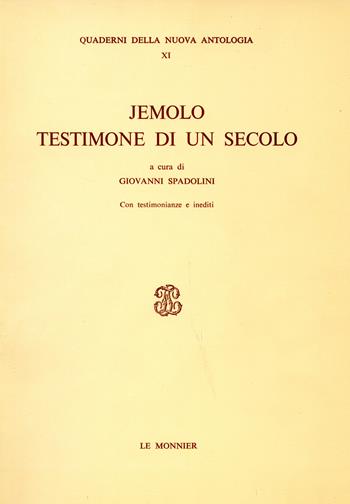Jemolo testimone di un secolo  - Libro Mondadori Education 1981, Quaderni Nuova antologia | Libraccio.it