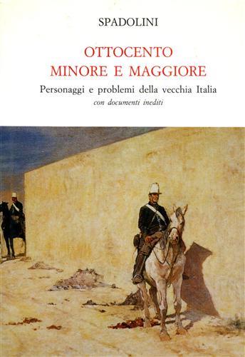 Ottocento minore e maggiore - Giovanni Spadolini - Libro Mondadori Education 1992, Opere storiche illustrate | Libraccio.it