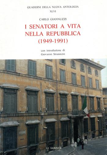 I senatori a vita nella Repubblica (1949-1991) - Carlo Giannuzzi - Libro Mondadori Education 1992, Quaderni Nuova antologia | Libraccio.it