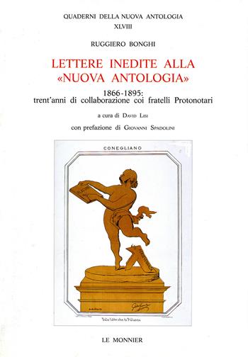 Lettere inedite alla «Nuova Antologia» - Ruggero Bonghi - Libro Mondadori Education 1993, Quaderni Nuova antologia | Libraccio.it