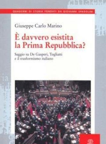 È davvero esistita la prima Repubblica? - Giuseppe Carlo Marino - Libro Mondadori Education | Libraccio.it