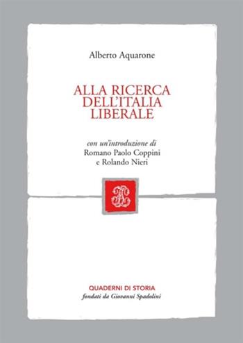 Alla ricerca dell'Italia liberale - Alberto Aquarone - Libro Mondadori Education 2003 | Libraccio.it
