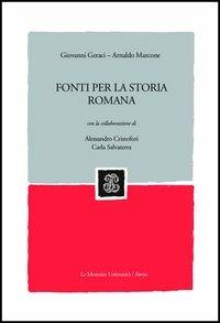 Fonti per la storia romana  - Libro Mondadori Education 2006 | Libraccio.it