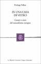 In una casa di vetro. Generi e temi del naturalismo europeo - Pierluigi Pellini - Libro Mondadori Education 2004 | Libraccio.it