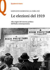 Le elezioni del 1919. Alle origini del sistema politico dell’Italia contemporanea