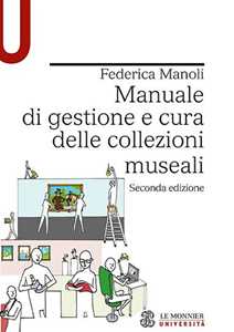 Image of Manuale di gestione e cura delle collezioni museali