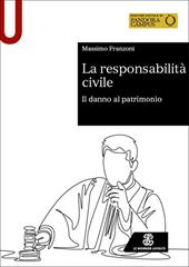La responsabilità civile. Il danno al patrimonio