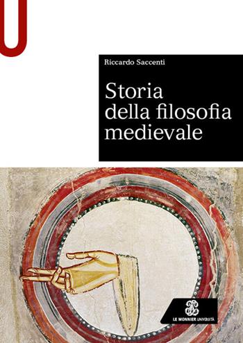 Storia della filosofia medievale - Riccardo Saccenti - Libro Le Monnier Università 2026, Sintesi | Libraccio.it
