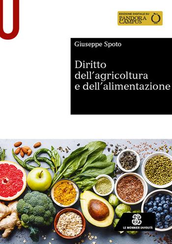 Diritto dell’agricoltura e dell’alimentazione - Giuseppe Spoto - Libro Le Monnier Università 2024, Sintesi | Libraccio.it
