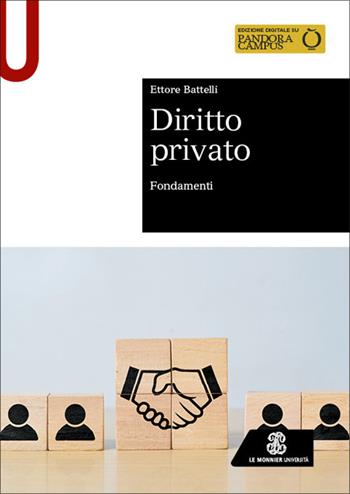 Diritto privato. Fondamenti - Ettore Battelli - Libro Le Monnier Università 2026, Sintesi | Libraccio.it