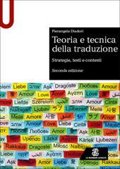 Teoria e tecnica della traduzione. Strategie, testi e contesti
