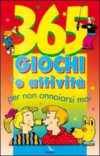 365 giochi e attività per non annoiarsi mai - Son Tyberg - Libro Editrice Elledici 1998, Giochi e attività | Libraccio.it