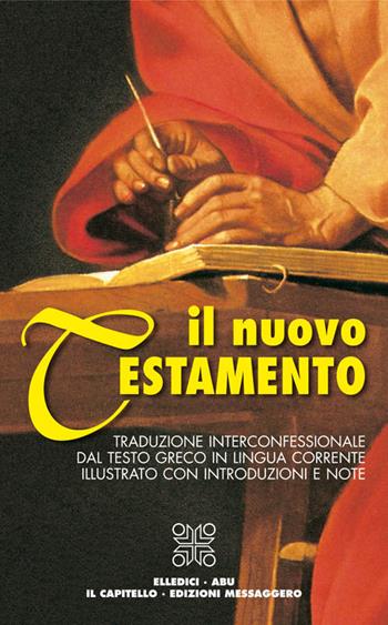 Il Nuovo Testamento. Traduzione interconfessionale dal testo greco in lingua corrente  - Libro Editrice Elledici 2002, Il testo biblico | Libraccio.it