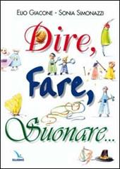 Dire, fare, suonare...