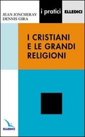 I cristiani e le grandi religioni