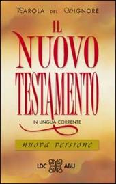 Parola del Signore. Il Nuovo Testamento