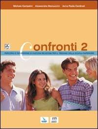 Confronti. Percorsi di riflessione di cultura religiosa per il triennio della Scuola superiore. Vol. 2 - A. Paola Cardinali, Michele Contadini, Alessandra Marcuccini - Libro Editrice Elledici 2001 | Libraccio.it