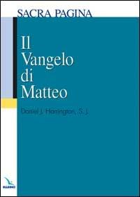 Il Vangelo di Matteo - Daniel J. Harrington - Libro Editrice Elledici 2005, Sacra Pagina | Libraccio.it