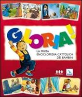 Gloria! La prima enciclopedia cattolica dei bambini