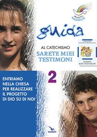 Progetto Magnificat. Guida al catechismo «Sarete miei testimoni». Vol. 2: Entriamo nella Chiesa per realizzare il progetto di Dio su di noi - Anna Peiretti, Monica Cusino, Elisabetta Picco - Libro Editrice Elledici 2002 | Libraccio.it