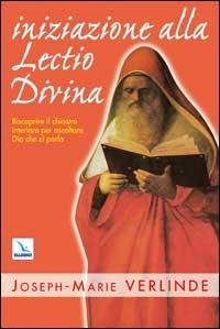 Iniziazione alla lectio divina - Joseph-Marie Verlinde - Libro Editrice Elledici 2004, Meditare | Libraccio.it