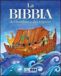 La Bibbia dei bambini e dei ragazzi  - Libro Editrice Elledici 2003, Sussidi per la catechesi biblica fanciulli | Libraccio.it