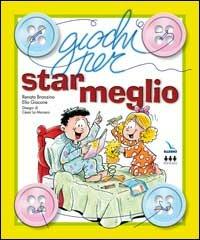 Giochi per star meglio - Elio Giacone, Renata Bronzino, Renata Bronzino - Libro Editrice Elledici 2003, Giochi e attività | Libraccio.it