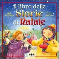 Il libro delle storie di Natale - Bob Hartman - Libro Editrice Elledici 2003 | Libraccio.it