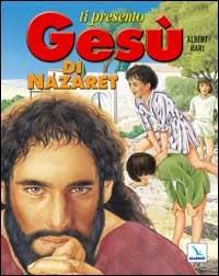 Ti presento Gesù di Nazaret - Albert Hari - Libro Editrice Elledici 2003 | Libraccio.it