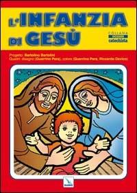 L'infanzia di Gesù - Bartolino Bartolini - Libro Editrice Elledici 2003, Dossier Catechista. Poster | Libraccio.it