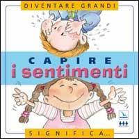 Capire i sentimenti. - Nuria Roca - Libro Editrice Elledici 2003, Strumenti per l'IRC nella scuola primaria | Libraccio.it
