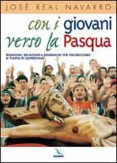Con i giovani verso la Pasqua. Riunioni, relazioni e dinamiche per valorizzare il tempo di Quaresima