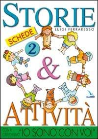 Storie & attività con il catechismo «Io sono con voi». Vol. 2: Schede - Luigi Ferraresso - Libro Editrice Elledici 2004 | Libraccio.it
