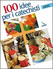 Cento idee per i catechisti