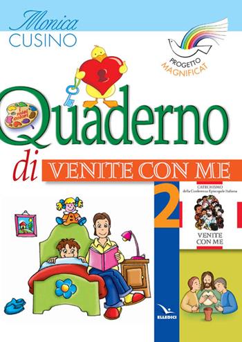 Progetto Magnificat. Quaderno di «Venite con me». Vol. 2 - Monica Cusino - Libro Editrice Elledici 2004 | Libraccio.it