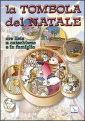 La tombola di Natale. Ore liete a catechismo e in famiglia