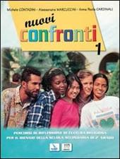 Confronti. Percorsi multimediali e riflessioni di cultura religiosa. Per il biennio delle Scuole superiori. Con e-book. Con espansione online. Vol. 1