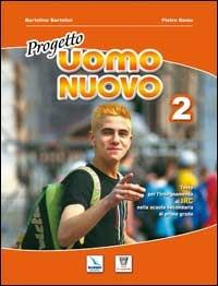 Progetto uomo nuovo. Corso di religione cattolica. Per la Scuola media. Vol. 2 - Bartolino Bartolini, Pietro Damu, Bartolino Bartolini - Libro Editrice Elledici 2006 | Libraccio.it