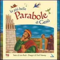 Le più belle parabole di Gesù - Lois Rock - Libro Editrice Elledici 2007 | Libraccio.it