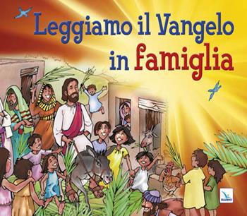 Leggiamo il Vangelo in famiglia  - Libro Editrice Elledici 2013 | Libraccio.it