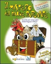 Il mistero del baule parlante. Sussidio per campi estivi, estate ragazzi, grest. Con CD-ROM  - Libro Editrice Elledici 2007 | Libraccio.it