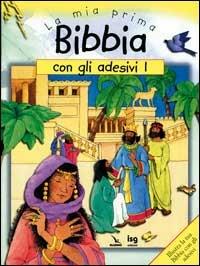 La mia prima Bibbia con gli adesivi. Vol. 1 - Sally Ann Wright, Moira Maclean, Moira Maclean - Libro Editrice Elledici 2008 | Libraccio.it