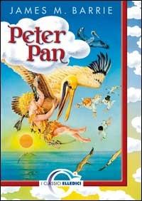 Peter Pan - James Matthew Barrie - Libro Editrice Elledici 2007, I classici | Libraccio.it