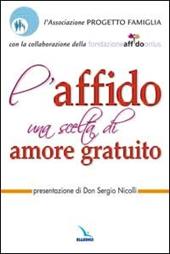 L'affido: una scelta di amore gratuito