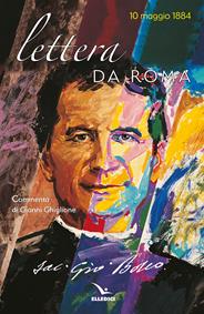Lettera da Roma. 10 Maggio 1884 - Bosco Giovanni (san) - Libro Editrice Elledici 2008, Spiritualità e pedagogia salesiana | Libraccio.it