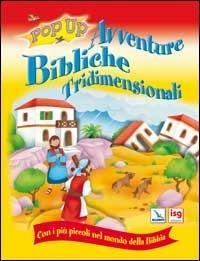 Avventure bibliche tridimensionali. Con i più piccoli nel mondo della Bibbia. Ediz. illustrata - Tim Dowley - Libro Editrice Elledici 2008 | Libraccio.it