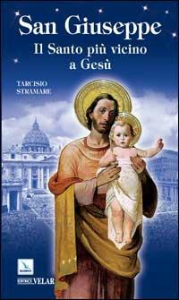 San Giuseppe. Il santo più vicino a Gesù - Tarcisio Stramare - Libro Editrice Elledici 2008, Biografie | Libraccio.it