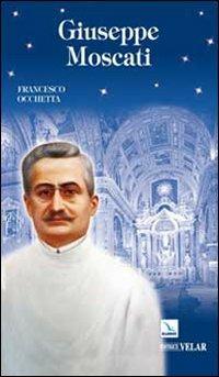 Giuseppe Moscati. Esempio di santità laica - Francesco Occhetta - Libro Editrice Elledici 2009, Biografie | Libraccio.it